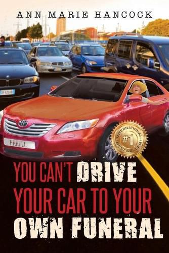 Cover image for You Can't Drive Your Car to Your Own Funeral