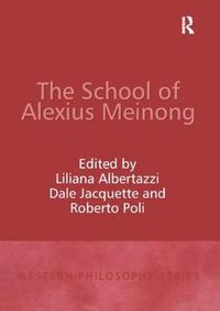 Cover image for The School of Alexius Meinong