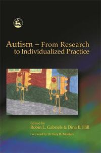 Cover image for Autism - From Research to Individualized Practice