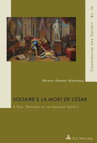 Cover image for Voltaire's  La Mort de Cesar: A Play  Entirely in the English Taste ?