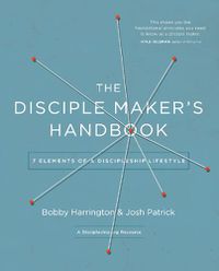 Cover image for The Disciple Maker's Handbook: Seven Elements of a Discipleship Lifestyle