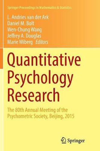 Quantitative Psychology Research: The 80th Annual Meeting of the Psychometric Society, Beijing, 2015