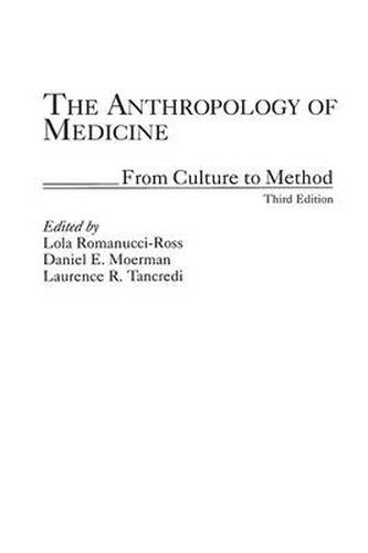 The Anthropology of Medicine: From Culture to Method, 3rd Edition