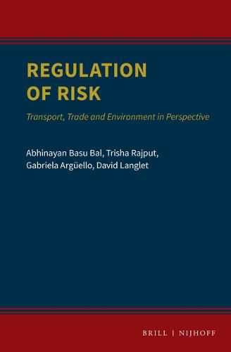 Cover image for Regulation of Risk: Transport, Trade and Environment in Perspective