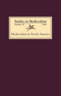 Cover image for Studies in Medievalism VI: Medievalism in North America