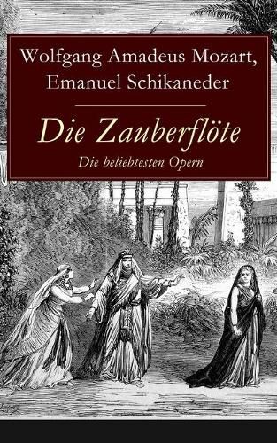 Die Zauberfloete - Die beliebtesten Opern