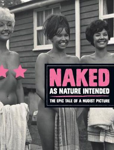 Cover image for Naked as Nature Intented