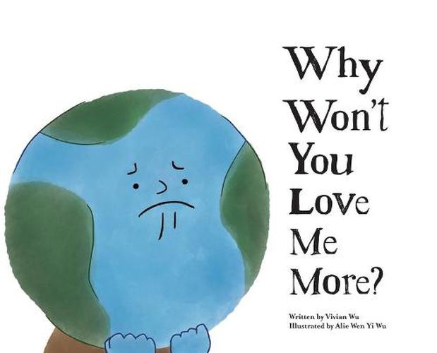 Cover image for Why Won't You Love Me More?