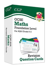 Cover image for Grade 9-1 GCSE Maths AQA Revision Question Cards - Foundation