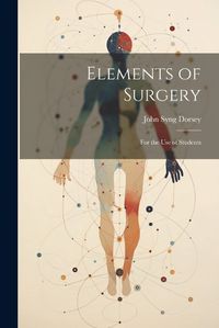 Cover image for Elements of Surgery