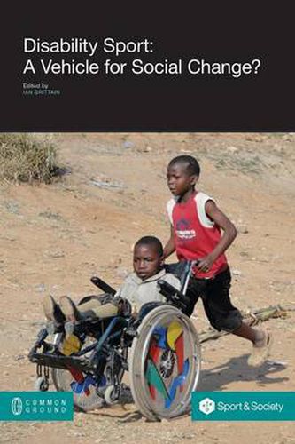 Cover image for Disability Sport: A Vehicle for Social Change?