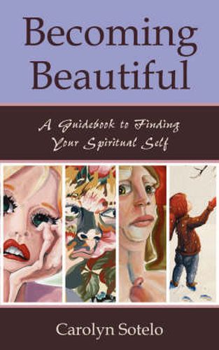 Cover image for Becoming Beautiful: A Guidebook to Finding Your Spiritual Self