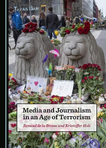 Cover image for Media and Journalism in an Age of Terrorism