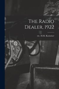 Cover image for The Radio Dealer, 1922