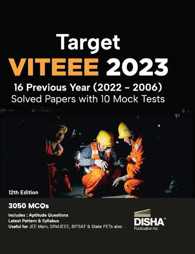 Cover image for Target Viteee 202316 Previous Year (20222006) Solved Papers with 10 Mock Tests 12th Edition | Physics, Chemistry, Mathematics, & Quantitative Aptitude 3050 Pyqs