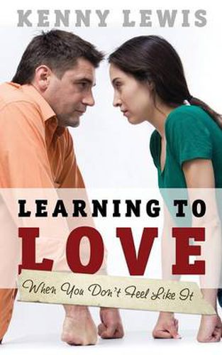 Cover image for Learning to Love When You Don't Feel Like It