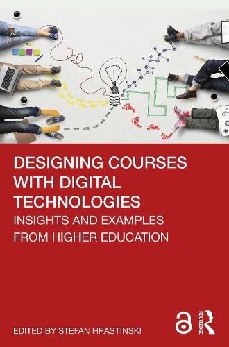 Cover image for Designing Courses with Digital Technologies: Insights and Examples from Higher Education