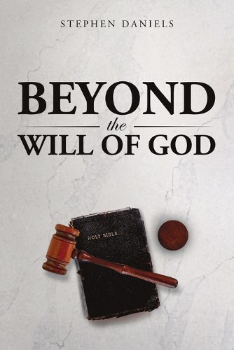 Beyond the Will of God