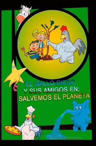 Cover image for EL Gallo Diego Y Sus Amigos En Salvemos El Planeta