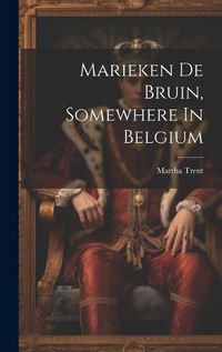 Cover image for Marieken De Bruin, Somewhere In Belgium