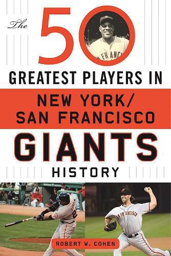 Cover image for The 50 Greatest Players in San Francisco/New York Giants History