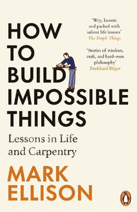 Cover image for How to Build Impossible Things