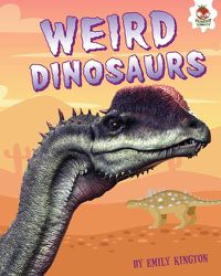 Cover image for Weird Dinosaurs