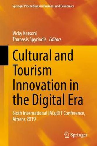 Cover image for Cultural and Tourism Innovation in the Digital Era: Sixth International IACuDiT Conference, Athens 2019