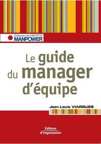 Cover image for Le guide du manager d'equipe