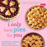 Cover image for I Only Have Pies for You