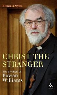 Cover image for Christ the Stranger: The Theology of Rowan Williams