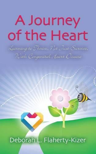 Cover image for A Journey of the Heart: Learning to Thrive, Not Just Survive, With Congenital Heart Disease