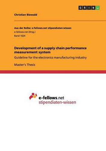 Cover image for Development of a supply chain performance measurement system: Guideline for the electronics manufacturing industry