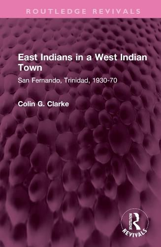 East Indians in a West Indian Town