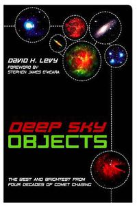 Cover image for Deep Sky Objects: The Best And Brightest from Four Decades of Comet Chasing