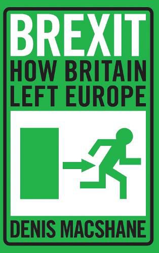 Cover image for Brexit: How Britain Left Europe