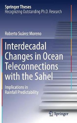 Cover image for Interdecadal Changes in Ocean Teleconnections with the Sahel: Implications in Rainfall Predictability