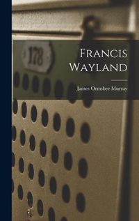 Cover image for Francis Wayland