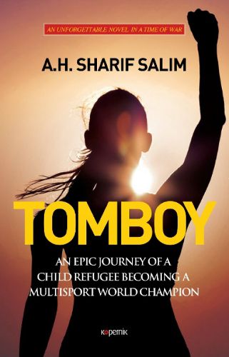 Tomboy: An Epic Journey of A Child Refugee Becoming A Multisport World Champion