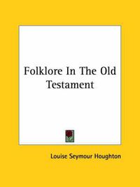 Cover image for Folklore in the Old Testament