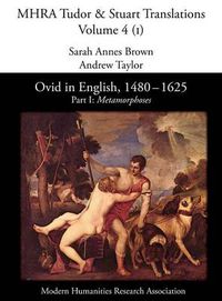 Cover image for Ovid in English, 1480-1625: Part I, Metamorphoses