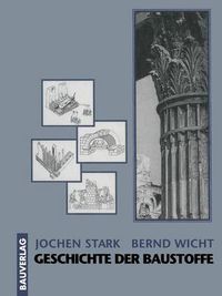 Cover image for Geschichte der Baustoffe