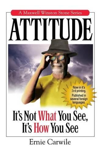 Cover image for Attitude: It's Not What You See, It's How You See