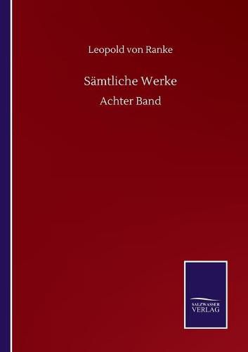 Samtliche Werke: Achter Band