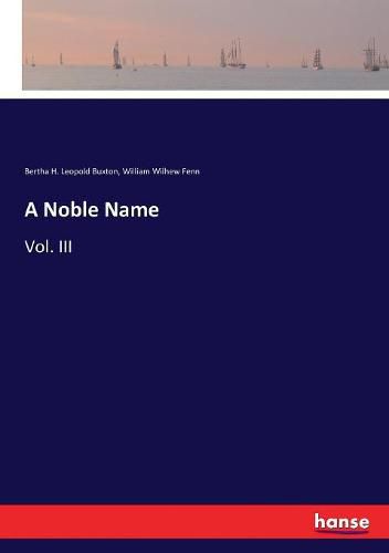 A Noble Name: Vol. III