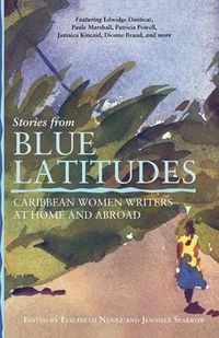 Cover image for Stories from Blue Latitudes: Caribbean Women Writers at Home and Abroad