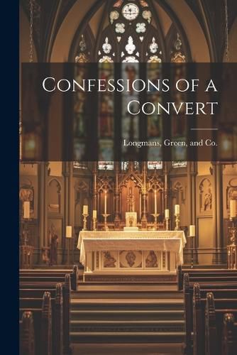 Confessions of a Convert