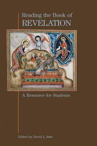 Cover image for Reading the Book of Revelation: A Resource for Students