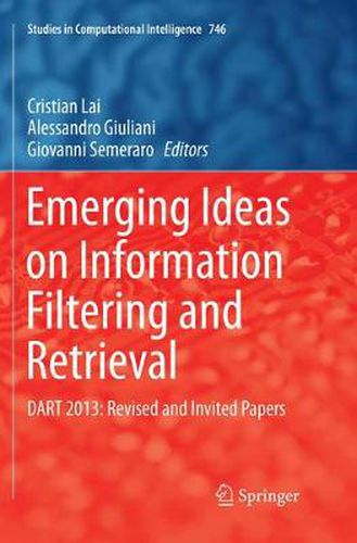 Cover image for Emerging Ideas on Information Filtering and Retrieval: DART 2013: Revised and Invited Papers