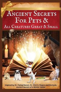 Cover image for Ancient Secrets for Pets